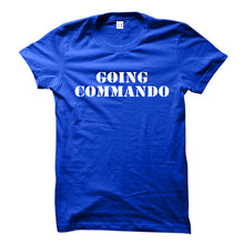 Load image into Gallery viewer, Going Commando Tee
